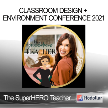 The SuperHERO Teacher - Classroom Design + Environment Conference 2021