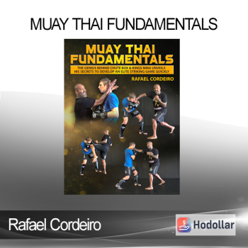 Rafael Cordeiro - Muay Thai Fundamentals