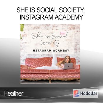 Heather - She is Social Society: Instagram Academy