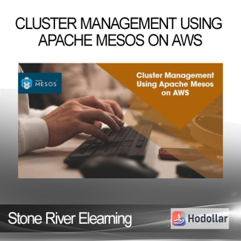 Stone River Elearning - Cluster Management Using Apache Mesos on AWS
