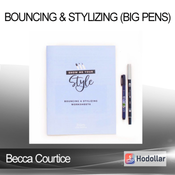 Becca Courtice - Bouncing & Stylizing (Big Pens)