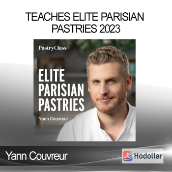 Yann Couvreur - Teaches Elite Parisian Pastries 2023