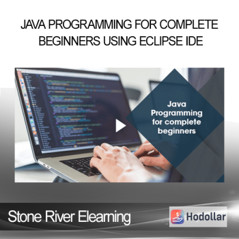 Stone River Elearning - Java Programming For Complete Beginners Using Eclipse IDE