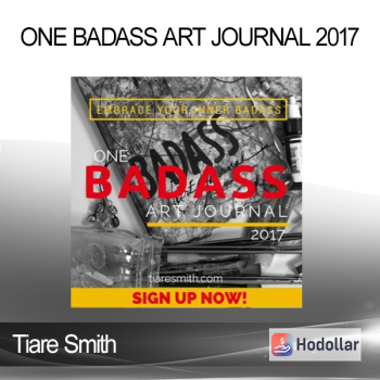 Tiare Smith - One BADASS Art Journal 2017