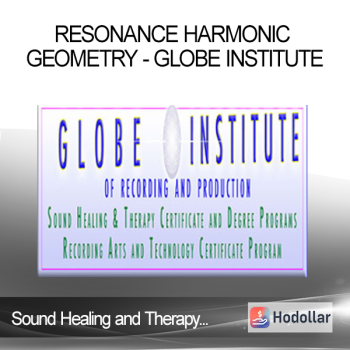 Sound Healing and Therapy Classes - Resonance Harmonic Geometry - Globe Institute