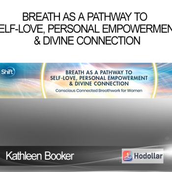 Kathleen Booker - Breath as a Pathway to Self-Love Personal Empowerment & Divine Connection