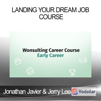 Jonathan Javier & Jerry Lee - Landing Your Dream Job Course