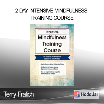 Terry Fralich - 2-Day Intensive Mindfulness Training Course
