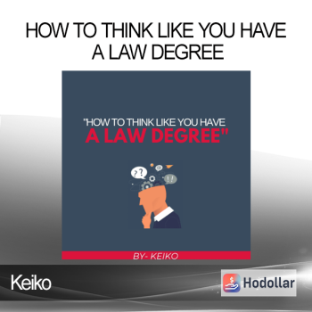 Keiko - How to Think Like You Have a Law Degree