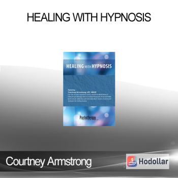 Courtney Armstrong - Healing with Hypnosis