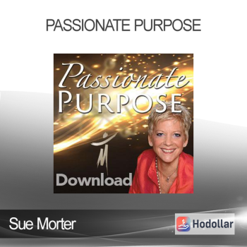 Sue Morter - Passionate Purpose