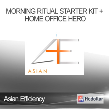 Asian Efficiency - Morning Ritual Starter Kit + Home Office Hero