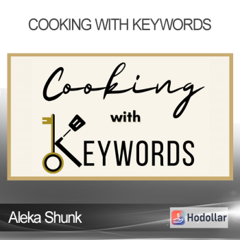 Aleka Shunk - Cooking With Keywords