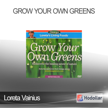 Loreta Vainius - Grow Your Own Greens