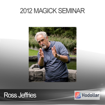 Ross Jeffries - 2012 Magick Seminar