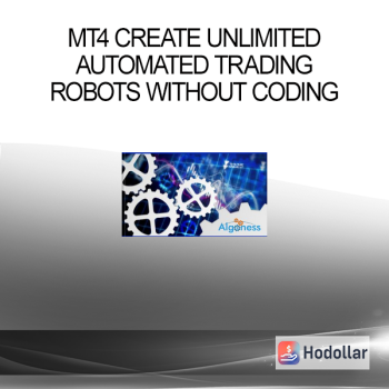 MT4 Create Unlimited Automated Trading Robots Without Coding