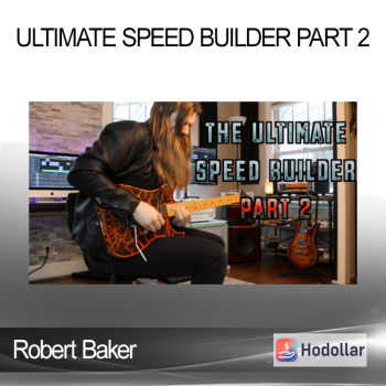 Robert Baker - Ultimate Speed Builder Part 2