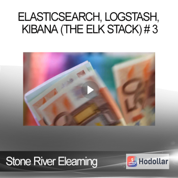 Stone River Elearning - ElasticSearch LogStash Kibana (the ELK Stack) # 3