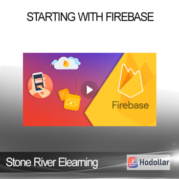 Stone River Elearning - Starting with Firebase