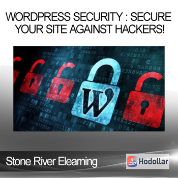 Stone River Elearning - WordPress Security : Secure Your Site Against Hackers!