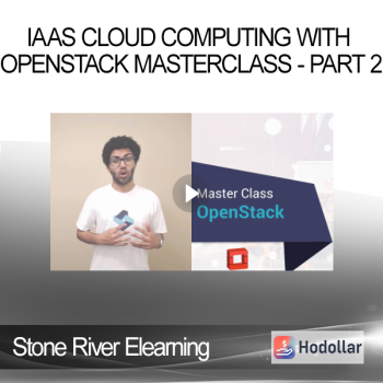 Stone River Elearning - IaaS Cloud Computing With OpenStack MasterClass - Part 2