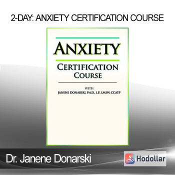Dr. Janene Donarski - 2-Day: Anxiety Certification Course