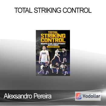 Alexsandro Pereira - Total Striking Control