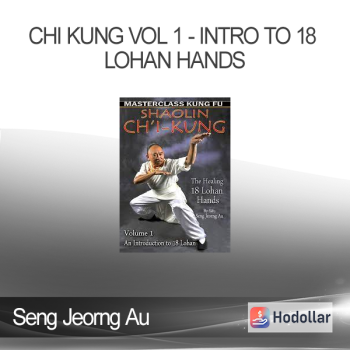 Seng Jeorng Au - Chi Kung Vol 1 - Intro to 18 Lohan Hands