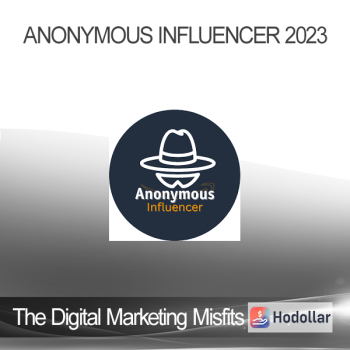The Digital Marketing Misfits - Anonymous Influencer 2023