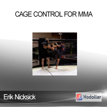 Erik Nicksick - Cage Control for MMA
