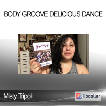 Misty Tripoli - Body Groove Delicious Dance