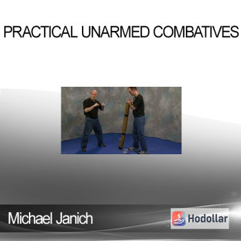 Michael Janich- Practical Unarmed Combatives