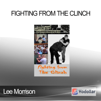 Lee Morrison - Fighting From the Clinch