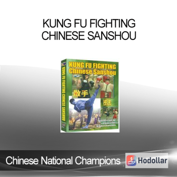 Chinese National Champions - Kung Fu Fighting Chinese Sanshou