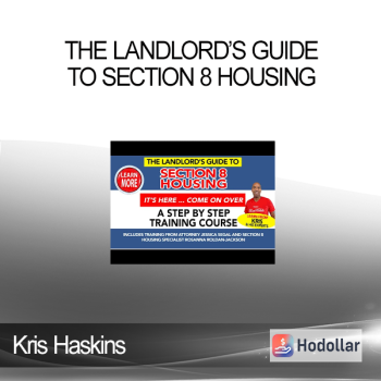 Kris Haskins - The Landlord’s Guide to Section 8 Housing