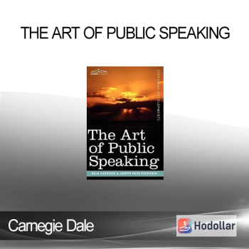 Carnegie Dale - The Art of Public Speaking