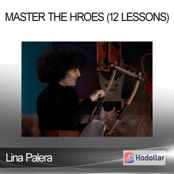Lina Palera - Master The Hroes (12 Lessons)