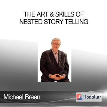 Michael Breen - The Art & Skills Of Nested Story Telling