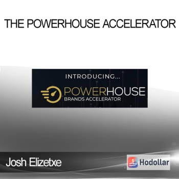 Josh Elizetxe - The Powerhouse Accelerator