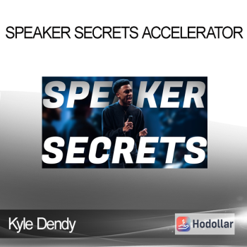 Kyle Dendy - Speaker Secrets Accelerator