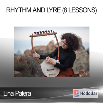 Lina Palera - Rhythm and Lyre (8 Lessons)