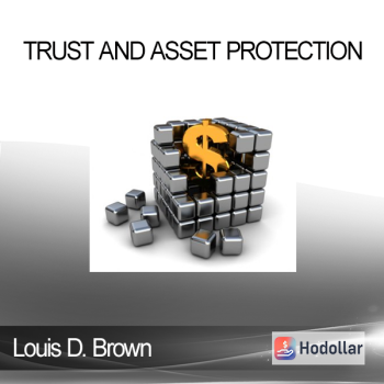 Louis D. Brown - Trust and Asset Protection