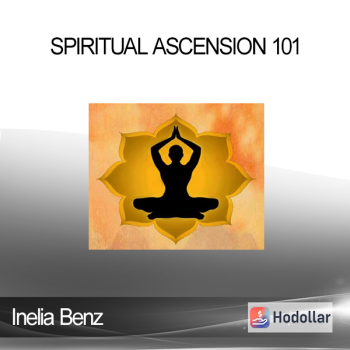 Inelia Benz - Spiritual Ascension 101