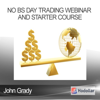 John Grady - No BS Day Trading Webinar and Starter Course