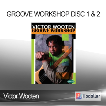 Victor Wooten - Groove Workshop Disc 1 & 2