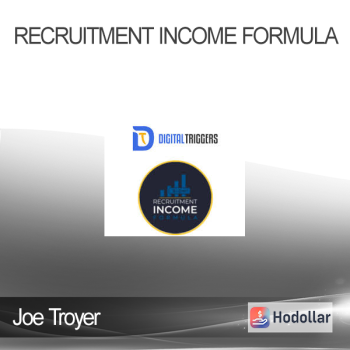 Joe Troyer - Recruitment Income Formula