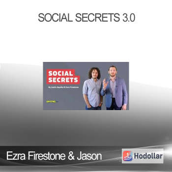 Ezra Firestone & Jason - Social Secrets 3.0