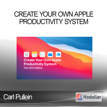 Carl Pullein - Create Your Own Apple Productivity System