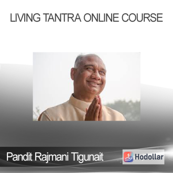 Pandit Rajmani Tigunait - Living Tantra Online Course