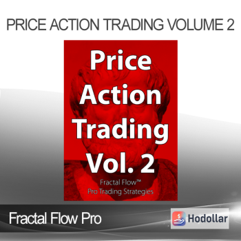 Fractal Flow Pro - Price Action Trading Volume 2